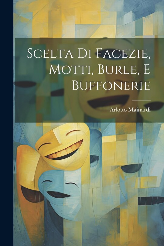 Front cover_Scelta Di Facezie, Motti, Burle, E Buffonerie
