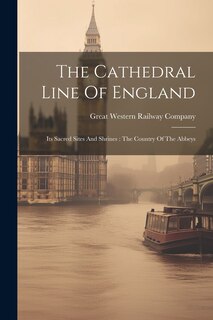 Front cover_The Cathedral Line Of England