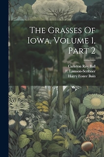 Front cover_The Grasses Of Iowa, Volume 1, Part 2