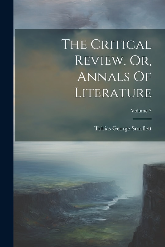 Couverture_The Critical Review, Or, Annals Of Literature; Volume 7
