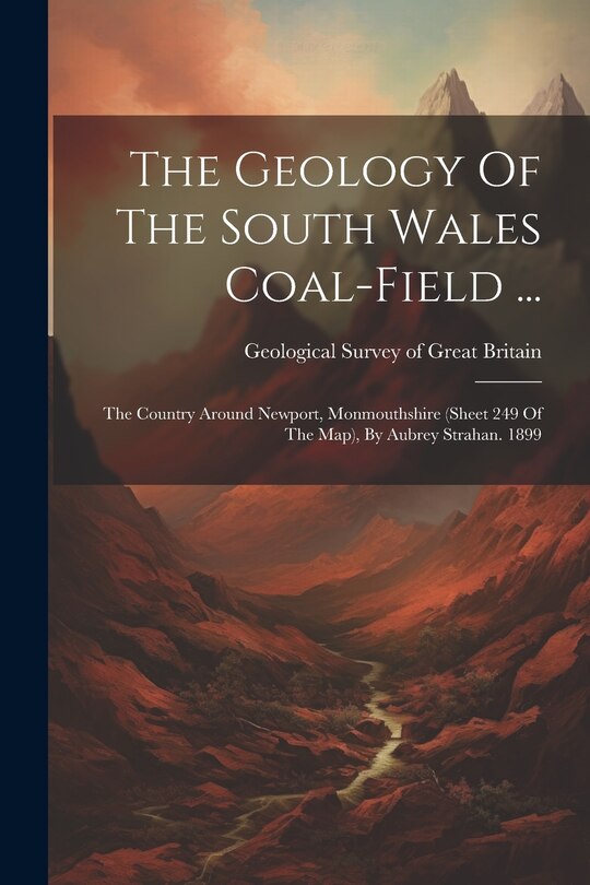 Front cover_The Geology Of The South Wales Coal-field ...