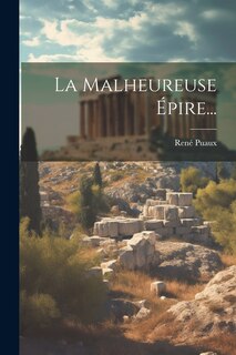 Front cover_La Malheureuse Épire...