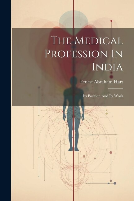 Front cover_The Medical Profession In India