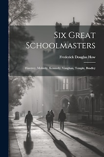 Front cover_Six Great Schoolmasters