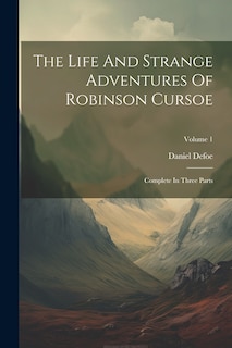 Front cover_The Life And Strange Adventures Of Robinson Cursoe
