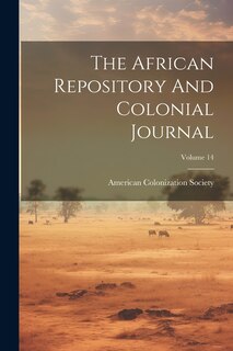 Couverture_The African Repository And Colonial Journal; Volume 14