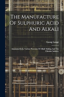 Front cover_The Manufacture Of Sulphuric Acid And Alkali