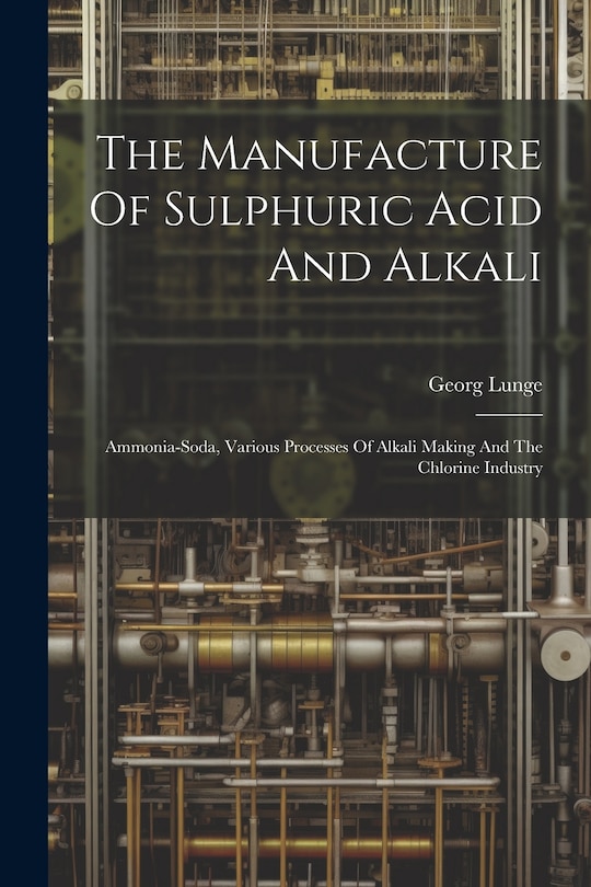Front cover_The Manufacture Of Sulphuric Acid And Alkali