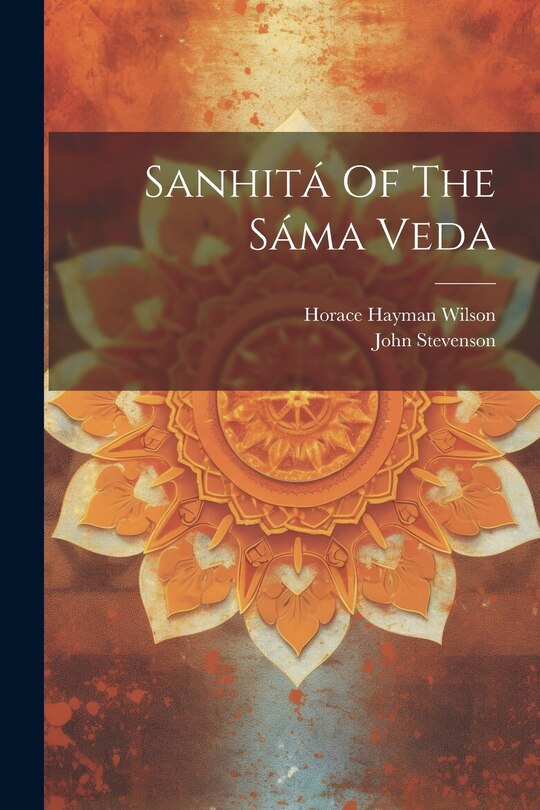 Front cover_Sanhitá Of The Sáma Veda