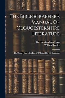 Couverture_The Bibliographer's Manual Of Gloucestershire Literature