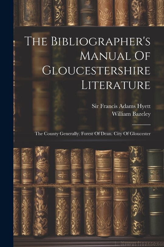 Couverture_The Bibliographer's Manual Of Gloucestershire Literature