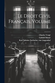 Front cover_Le Droit Civil Français, Volume 1...