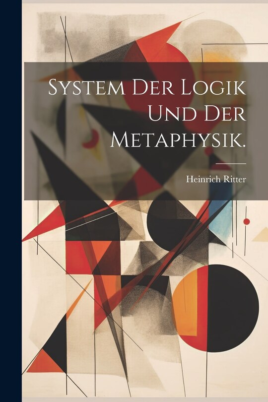 Front cover_System der Logik und der Metaphysik.