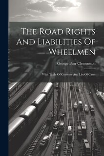 Front cover_The Road Rights And Liabilities Of Wheelmen