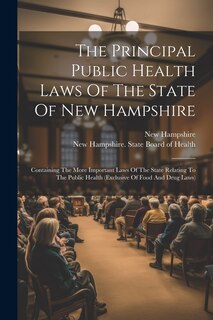 Front cover_The Principal Public Health Laws Of The State Of New Hampshire