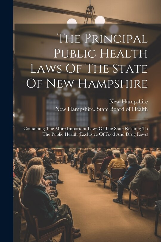 Front cover_The Principal Public Health Laws Of The State Of New Hampshire