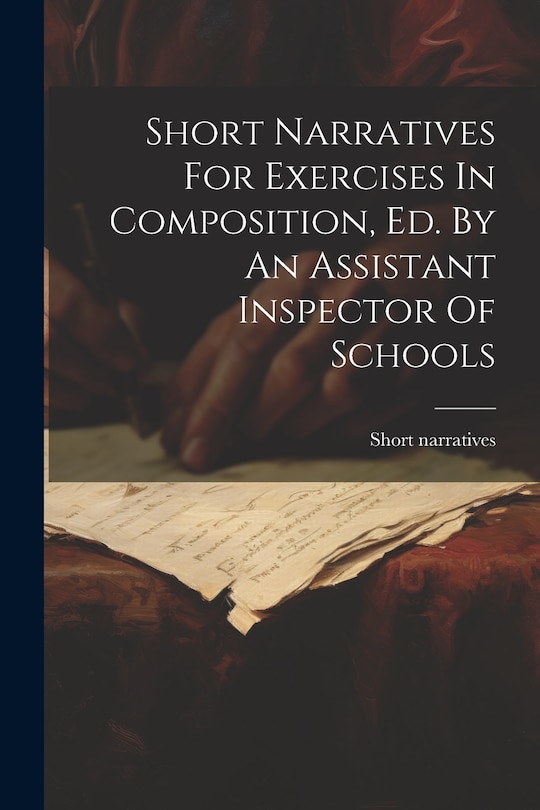 Couverture_Short Narratives For Exercises In Composition, Ed. By An Assistant Inspector Of Schools
