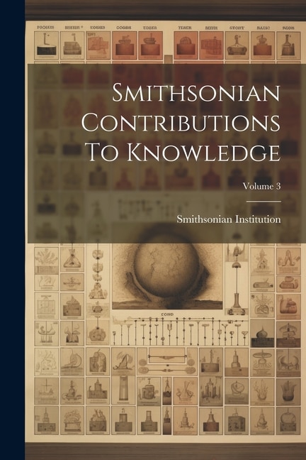 Front cover_Smithsonian Contributions To Knowledge; Volume 3