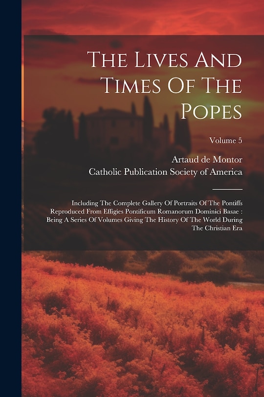 Front cover_The Lives And Times Of The Popes