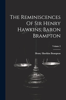 Front cover_The Reminiscences Of Sir Henry Hawkins, Baron Brampton; Volume 2