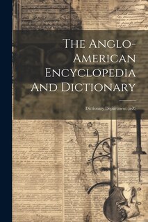 Front cover_The Anglo-american Encyclopedia And Dictionary