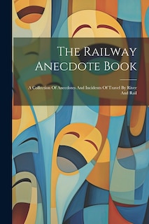 Couverture_The Railway Anecdote Book