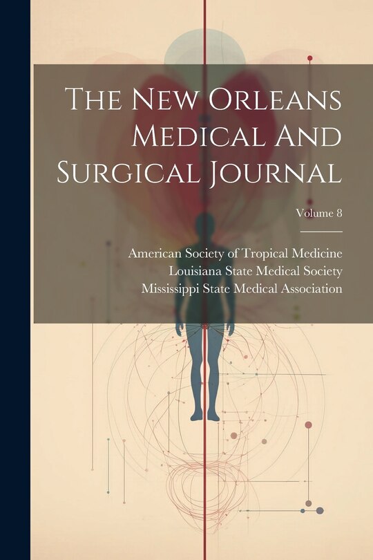 Front cover_The New Orleans Medical And Surgical Journal; Volume 8