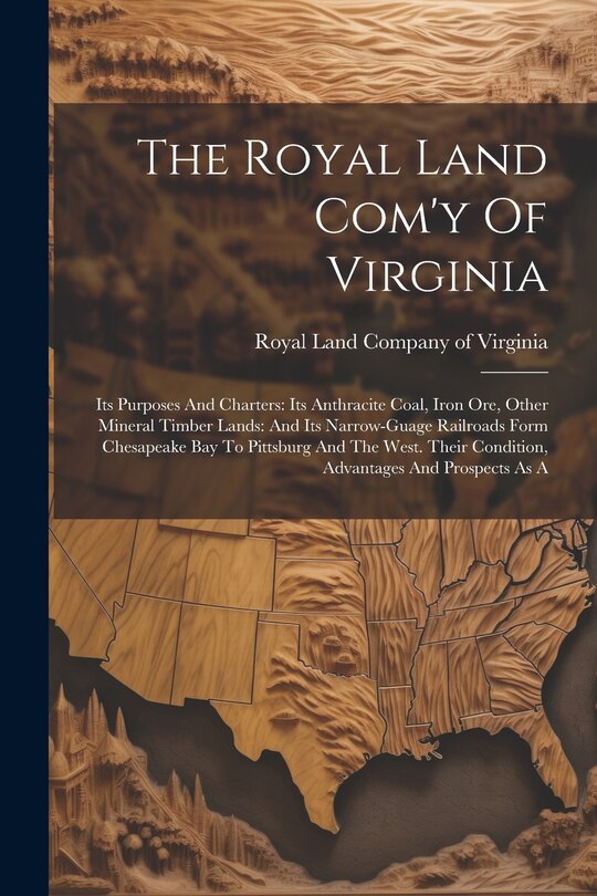 Couverture_The Royal Land Com'y Of Virginia