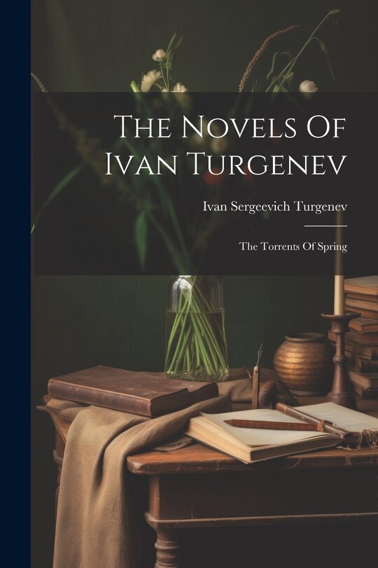 Front cover_The Novels Of Ivan Turgenev