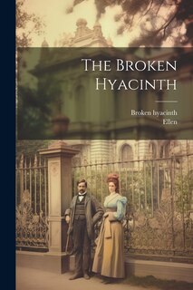 Front cover_The Broken Hyacinth