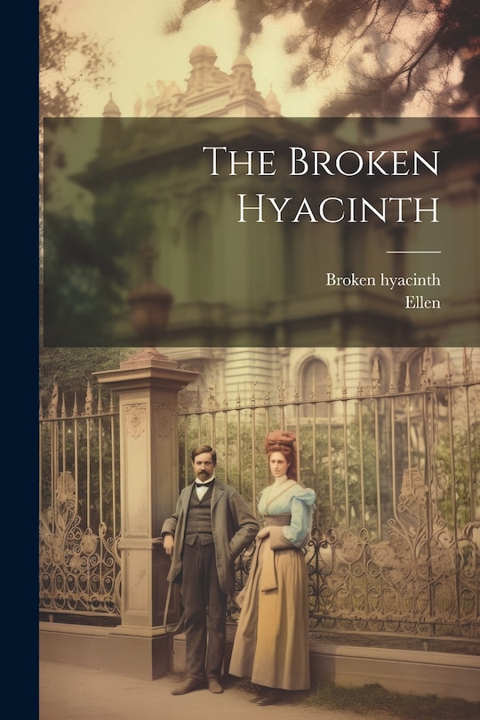 Front cover_The Broken Hyacinth