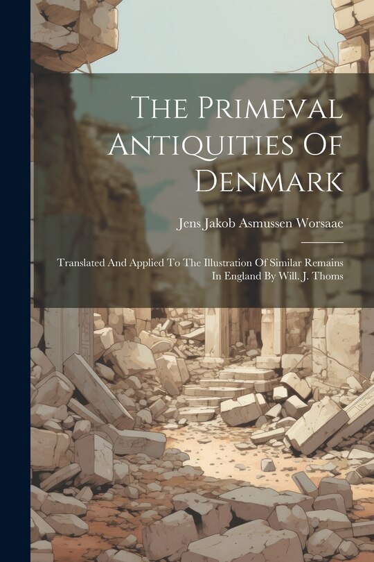 Front cover_The Primeval Antiquities Of Denmark