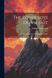 Front cover_The Rover Boys Down East