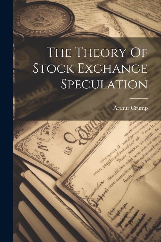 Couverture_The Theory Of Stock Exchange Speculation
