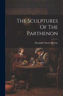 Front cover_The Sculptures Of The Parthenon