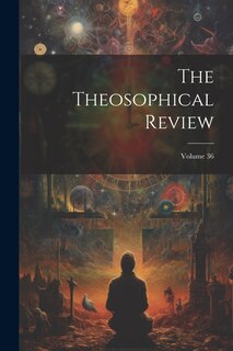 Front cover_The Theosophical Review; Volume 36