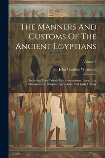 Front cover_The Manners And Customs Of The Ancient Egyptians