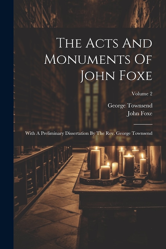 Couverture_The Acts And Monuments Of John Foxe