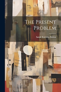 Front cover_The Present Problem