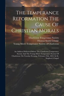 Couverture_The Temperance Reformation The Cause Of Christian Morals