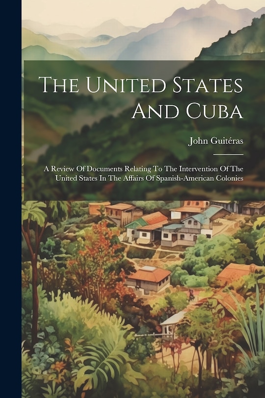 Front cover_The United States And Cuba