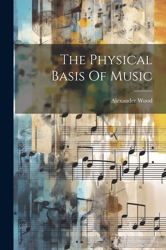 Couverture_The Physical Basis Of Music