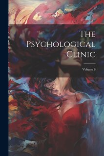 Front cover_The Psychological Clinic; Volume 6