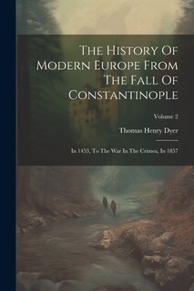 Front cover_The History Of Modern Europe From The Fall Of Constantinople