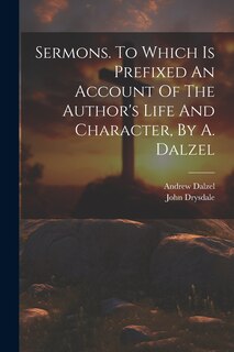 Couverture_Sermons. To Which Is Prefixed An Account Of The Author's Life And Character, By A. Dalzel