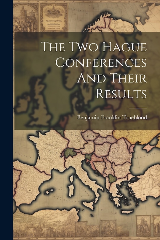 Front cover_The Two Hague Conferences And Their Results