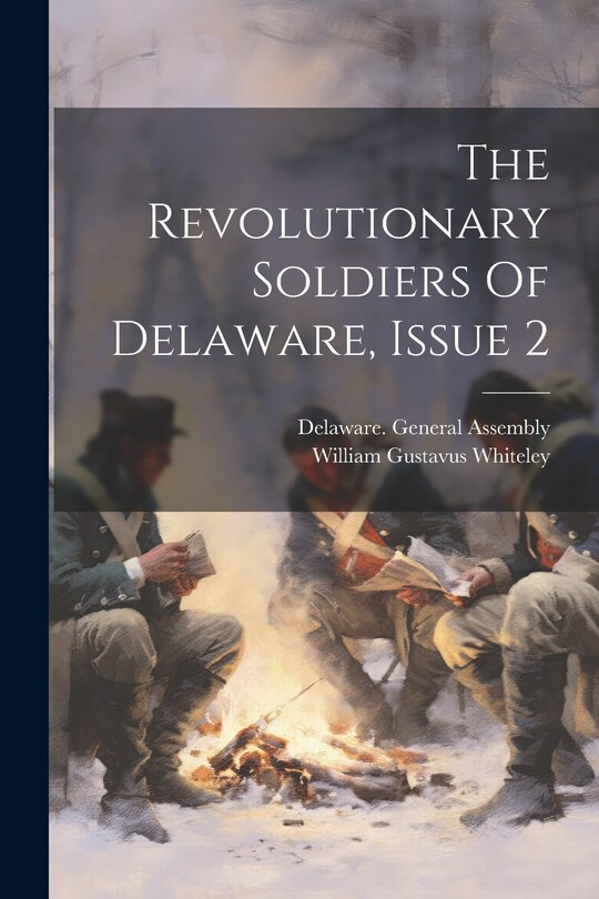 Front cover_The Revolutionary Soldiers Of Delaware, Issue 2
