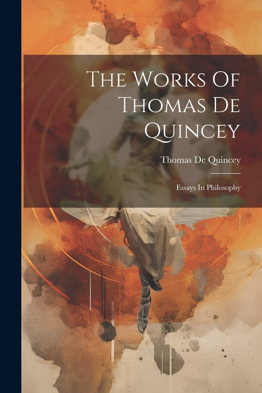 Front cover_The Works Of Thomas De Quincey