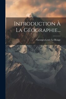 Introduction À La Géographie...