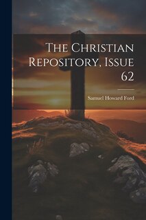Front cover_The Christian Repository, Issue 62